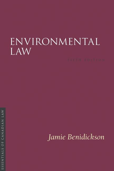 Environmental Law 5/E by Benidickson, Jamie