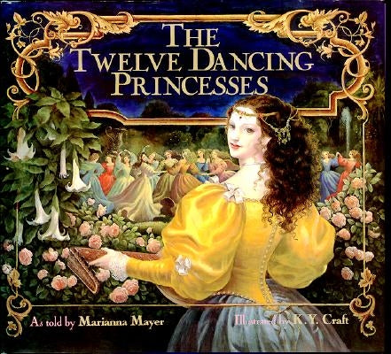 The Twelve Dancing Princesses by Mayer, Marianna