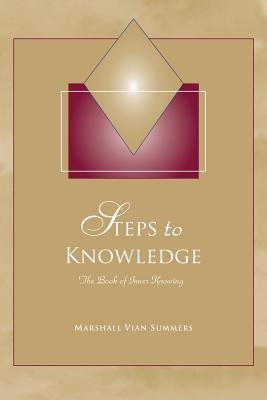 Steps to Knowledge by Summers, Marshall Vian