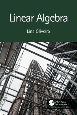 Linear Algebra by Oliveira, Lina