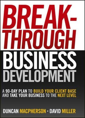 Breakthrough Business Development by MacPherson, Duncan