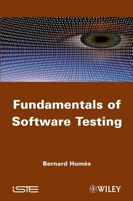 Fundamentals of Software Testi by Hom&#232;s