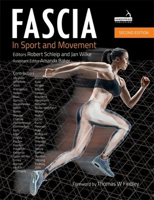 Fascia in Sport and Movement, Second Edition by Schleip, Robert