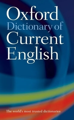 Oxford Dictionary of Current English by Oxford University Press