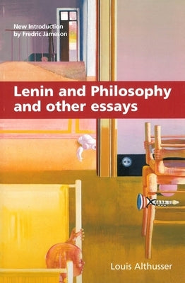 Lenin and Philosophy and Other Essays by Althusser, Louis