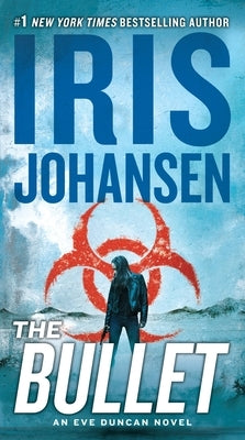 The Bullet by Johansen, Iris