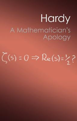 A Mathematician's Apology (Canto Classics) by Hardy, G. H.