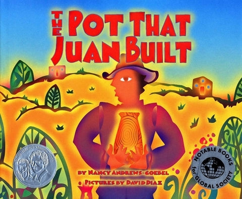 The Pot That Juan Built by Andrews-Goebel, Nancy