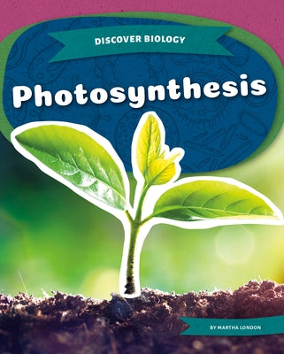 Photosynthesis by London, Martha