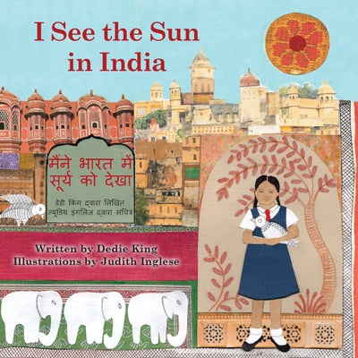 I See the Sun in India: Volume 9 by King, Dedie