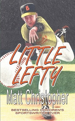 Little Lefty by Christopher, Matt