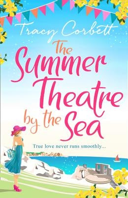 The Summer Theatre by the Sea by Corbett, Tracy