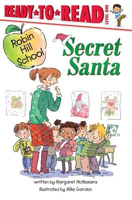 Secret Santa: Ready-To-Read Level 1 by McNamara, Margaret