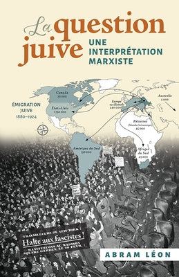 La Question Juive: Une Interprétation Marxiste by Leon, Abram