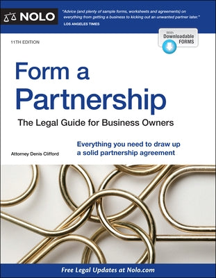 Form a Partnership: The Legal Guide for Business Owners by Clifford, Denis