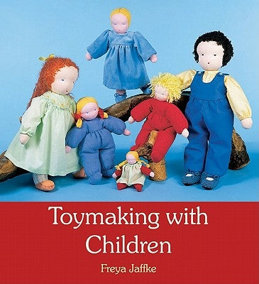 Toymaking with Children by Jaffke, Freya