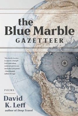 The Blue Marble Gazetteer by Leff, David K.