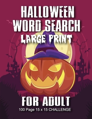 Halloween Word Search For Adult: Large Print Word Search Book For Adults Find Puzzles with Pictures And Answer Keys Spooky Halloween Activity Book by Press, Halloween Game