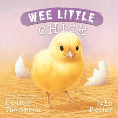 Wee Little Chick by Thompson, Lauren