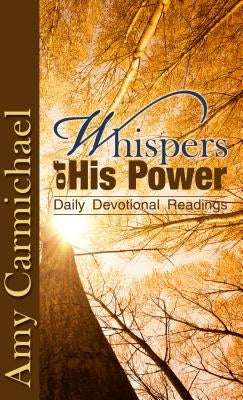 Whispers of His Power by Carmichael, Amy