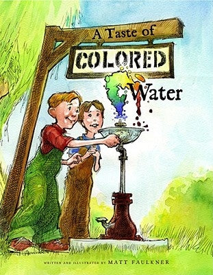 A Taste of Colored Water by Faulkner, Matt