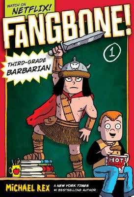 Fangbone! Third-Grade Barbarian by Rex, Michael