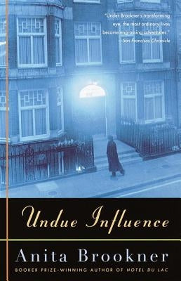 Undue Influence by Brookner, Anita