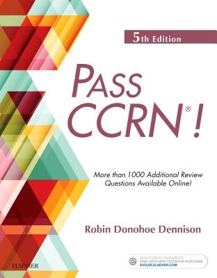 Pass Ccrn(r)! by Dennison, Robin Donohoe