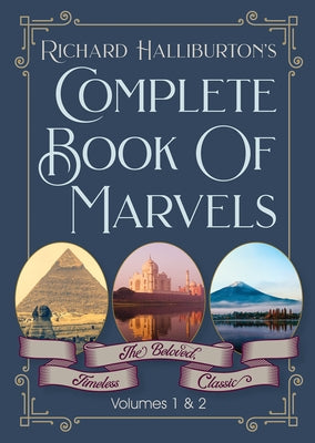 Complete Book Of Marvels by Halliburton, Richard &. Illus