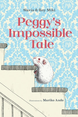 Peggy's Impossible Tale by Miki, Roy