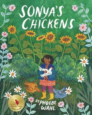 Sonya's Chickens by Wahl, Phoebe