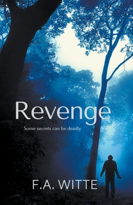 Revenge by Witte, F. a.