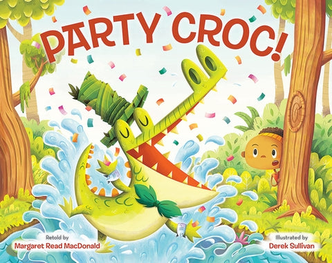 Party Croc!: A Folktale from Zimbabwe by MacDonald, Margaret Read