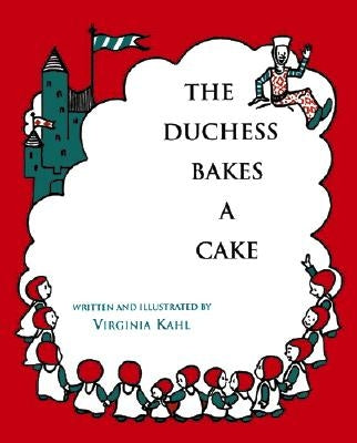 The Duchess Bakes a Cake by Kahl, Virginia