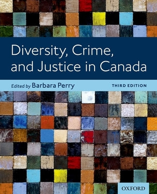 Diversity Crime and Justice in Canada 3rd Edition by Perry, Barbara