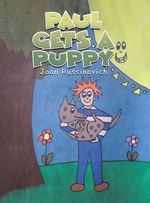 Paul Gets a Puppy by Russinovich, Joan