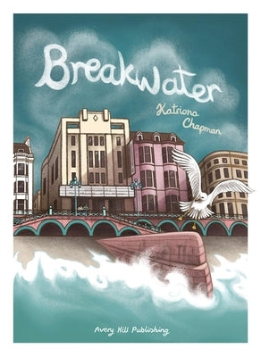 Breakwater by Chapman, Katriona