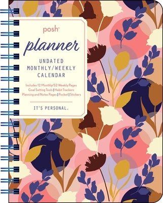Posh: Planner Undated Monthly/Weekly Calendar: Pink Silhouette Floral by Andrews McMeel Publishing
