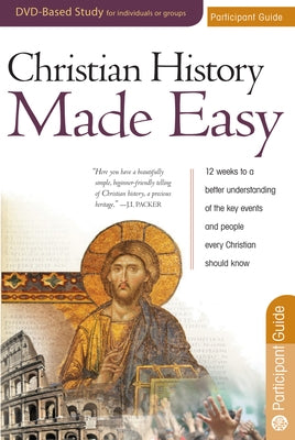 Christian History Made Easy Participant Guide by Jones, Timothy Paul