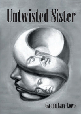 Untwisted Sister by Lacy-Lowe, Gwenn
