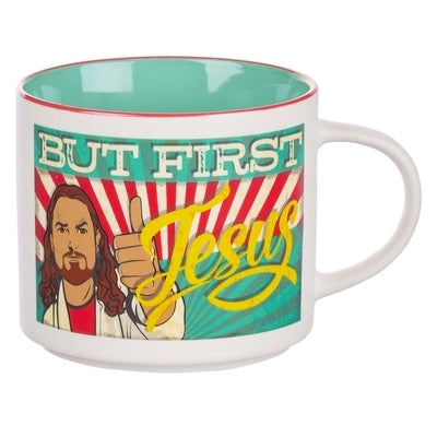 Mug Ceramic But First Jesus by 