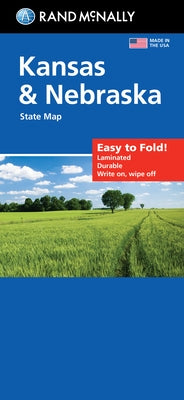 Rand McNally Easy to Fold: Kansas & Nebraska State Laminated Map by Rand McNally