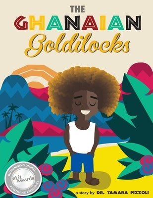 The Ghanaian Goldilocks by Howell, Phil