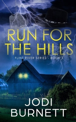 Run For The Hills by Burnett, Jodi L.