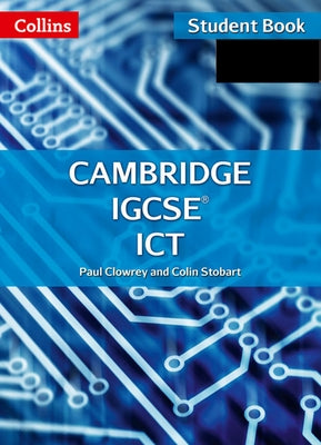 Cambridge Igcse Ict: Student Book [With CDROM] by Clowrey, Paul