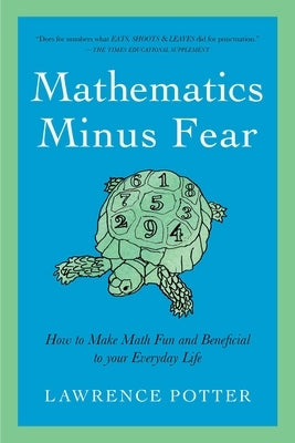 Mathematics Minus Fear by Potter, Lawrence