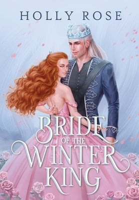 Bride of the Winter King by Rose, Holly