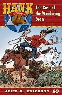 The Case of the Wandering Goats by Erickson, John R.