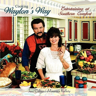 Cooking Waylon's Way by Raffety, Maureen