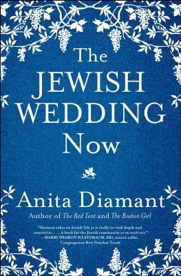 The Jewish Wedding Now by Diamant, Anita